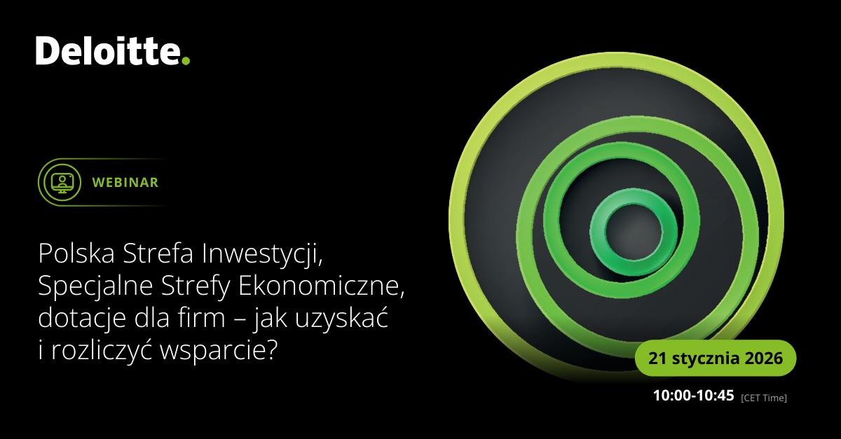 Polska Strefa Inwestycji, Specjalne Strefy Ekonomiczne, dotacje dla firm - jak uzyskać i rozliczyć wsparcie