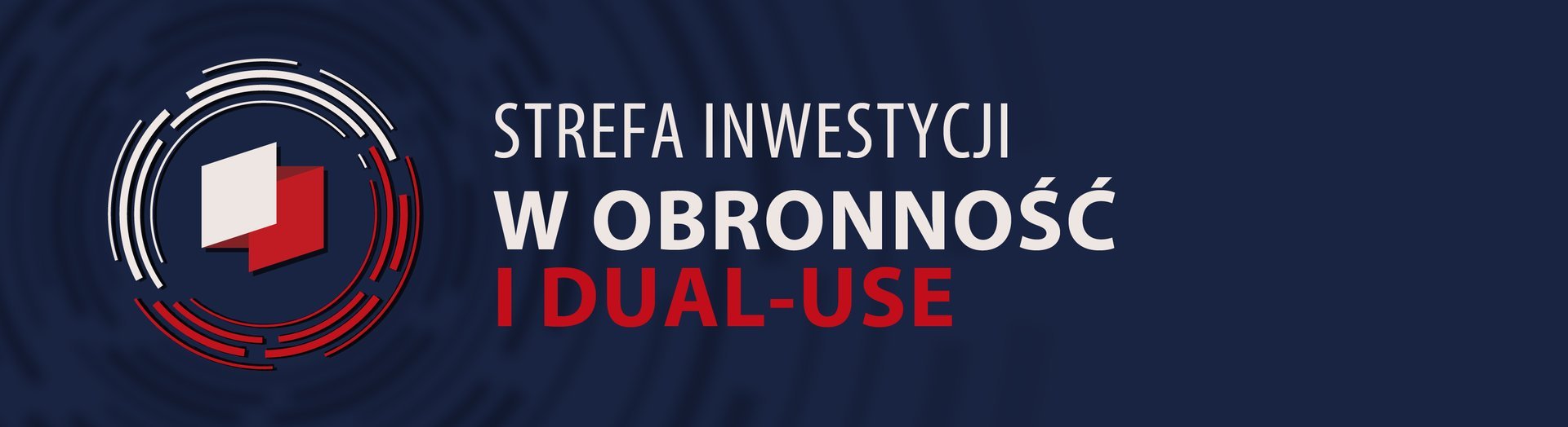Strefa Inwestycji w Obronność i Dual-Use
