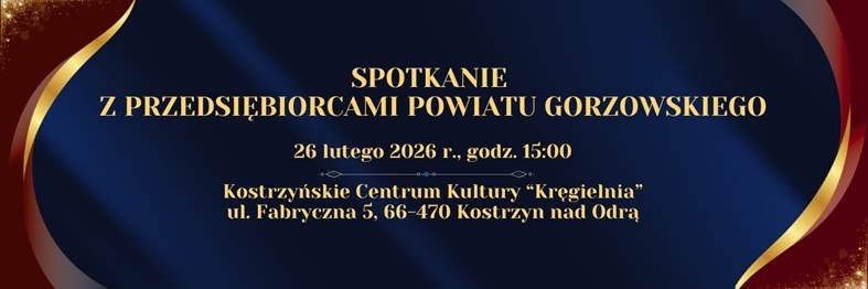 Spotkanie z Przedsiębiorcami Powiatu Gorzowskiego