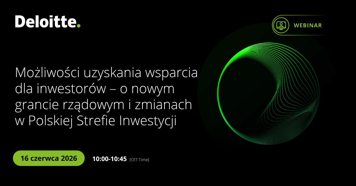 MOŻLIWOŚCI UZYSKANIA WPSARCIA DLA INWESTORÓW- O NOWYM GRANCIE RZĄDOWYM I ZMIANACH W POLSKIEJ STREFIE INWESTYCJI