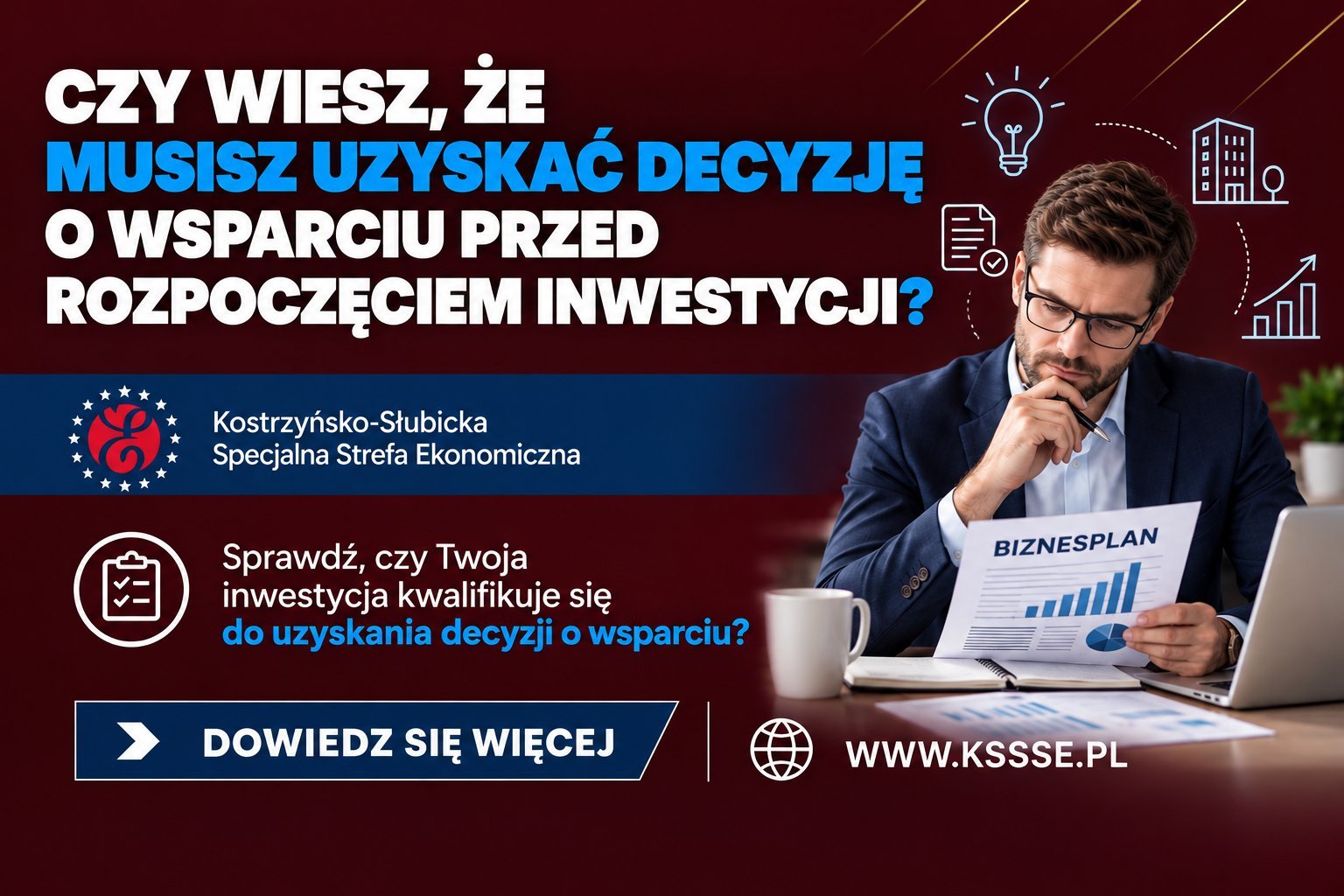 CZY WIESZ, ŻE MUSISZ UZYSKAĆ DECYZJĘ O WSPARCIU PRZED ROZPOCZĘCIEM INWESTYCJI?